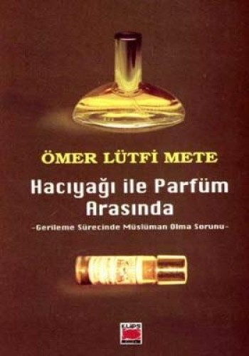 Hacıyağı ile Parfüm Arasında %17 indirimli Ömer Lütfi Mete