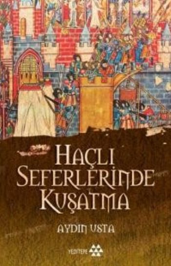 Haçlı Seferinde Kuşatma