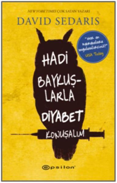 Hadi Baykuşlarla Diyabet Konuşalım David Sedaris