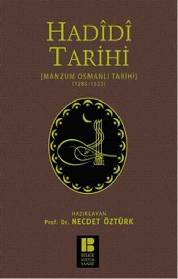 Hadidi Tarihi-Manzum Osmanlı Tarihi 1285-1523