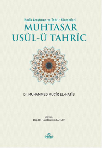 Hadis Araştırma ve Tahriç Yöntemleri-Hadis Tahric Usulü