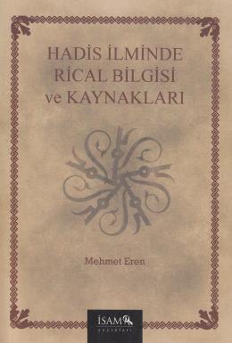 Hadis İlminde Rical Bilgisi ve Kaynakları