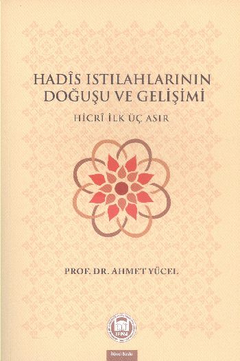 Hadis Istılahlarının Doğuşu ve Gelişimi %17 indirimli Ahmet Yücel