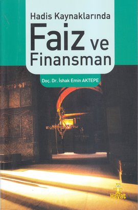 Hadis Kaynaklarında Faiz ve Finansman