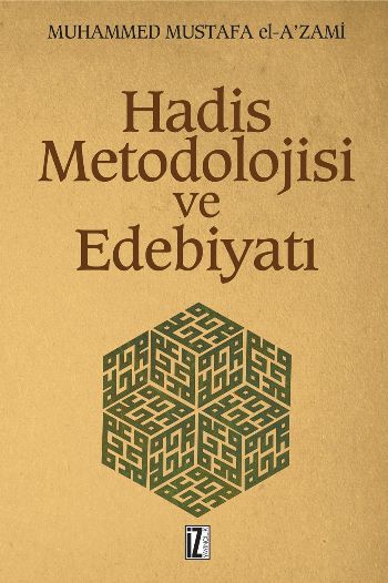 Hadis Metodolojisi Ve Edebiyatı %17 indirimli M.M. El-A’zâmî