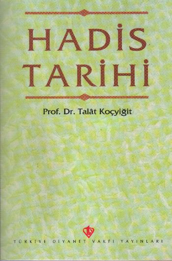 Hadis Tarihi %17 indirimli Talat Koçyiğit