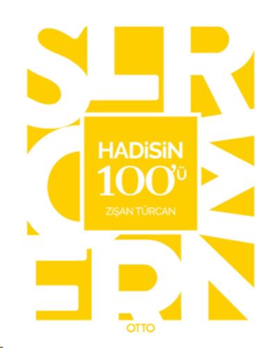 Hadisin 100'Ü Zişan Türcan