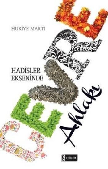 Hadisler Ekseninde Çevre Ahlakı %17 indirimli Huriye Martı