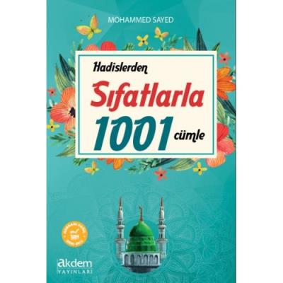 Hadislerden Sıfatlarla 1001 Cümle Mohammed Sayed