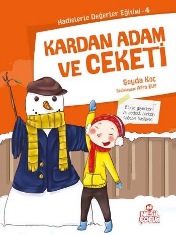 Hadislerle Değerler Eğitimi 4- Kardan Adam ve Ceketi