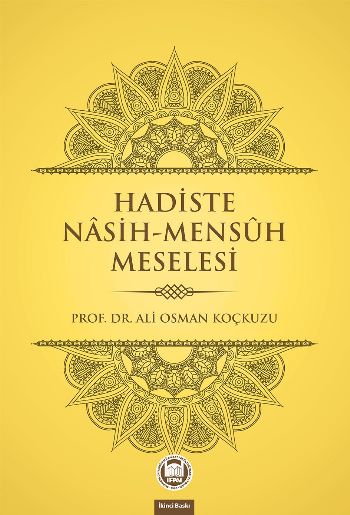 Hadiste Nasih Mensüh Meselesi