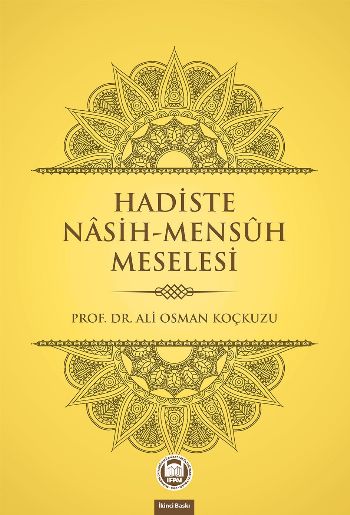 Hadiste Nasih-Mensuh Meselesi