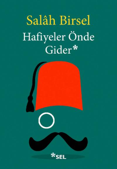 Hafiyeler Önde Gider