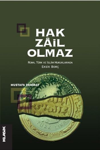 Hak Zail Olmaz-Roma,Türk ve İslâm Hukuklarında Eksik Borç %17 indiriml