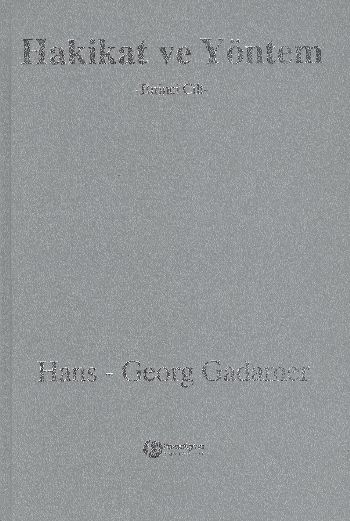 Hakikat ve Yöntem-1 %17 indirimli Hans-Georg Gadamer