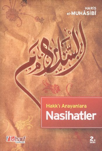 Hakkı Arayanlara Nasihatler Haris El Muhasibi