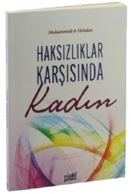 Haksızlıklar Karşısında Kadın