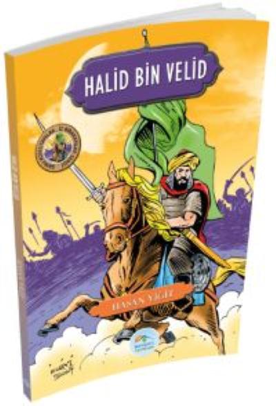 Halid Bin Velid - Şanlı Komutanlar İz Bırakanlar Serisi