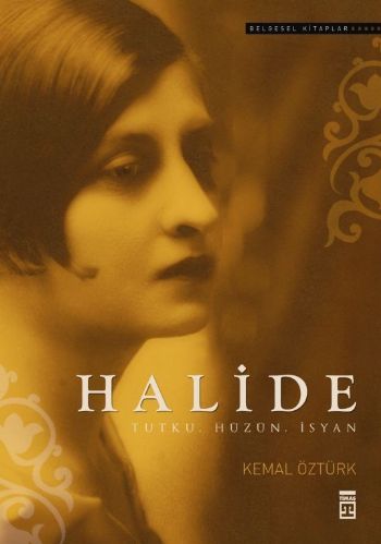 Halide-Tutku,Hüzün,İsyan %17 indirimli