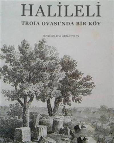 Halileli - Troia Ovası'nda Bir Köy