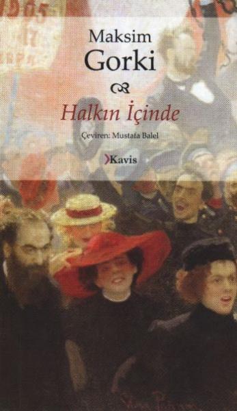 Halkın İçinde %17 indirimli Maksim Gorki