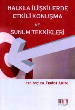 Halkla İlişkilerde Etkili Konuşma Ve Sunum Teknikleri