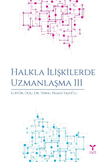 Halkla İlişkilerde Uzmanlaşma III