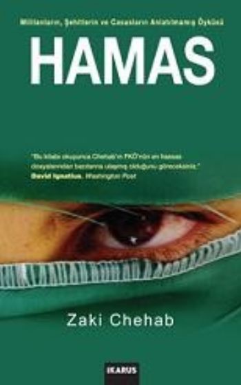 Hamas-Militanların, Şehitlerin ve Casusların Anlatılmamış Öyküsü