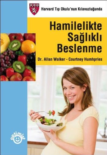 Hamilelikte Sağlıklı Beslenme %17 indirimli A.Walker-C.Humphries