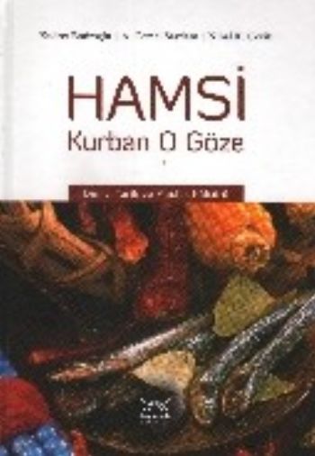 Hamsi Kurban O Göze-Deniz,Tarih ve Mutfak Kültürü %17 indirimli A.C.Sa