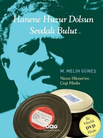 Hanene Huzur Dolsun Sevdalı Bulut Nazım Hikmet’ten Çizgi Filmler (DVD'li)