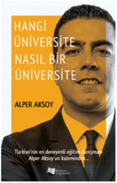 Hangi Üniversite Nasıl Bir Üniversite Alper Aksoy