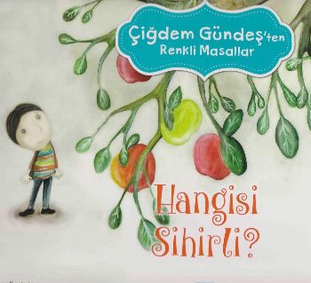 Çiğdem Gündeş - Renkli Masallar Hangisi Sihirli