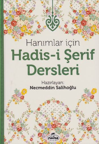 Hanımlar İçin Hadis-i Şerif Dersleri Kolektif