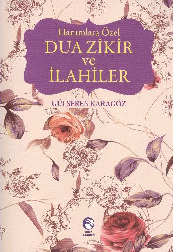 Hanımlara Özel Dua Zikir ve İlahiler