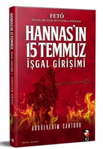 Hannasın 15 Temmuz İşgal Girişimi Abdülkerim Cantürk