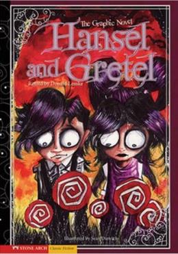 Hansel and Gretel: The Graphic Novel Donald Lemke