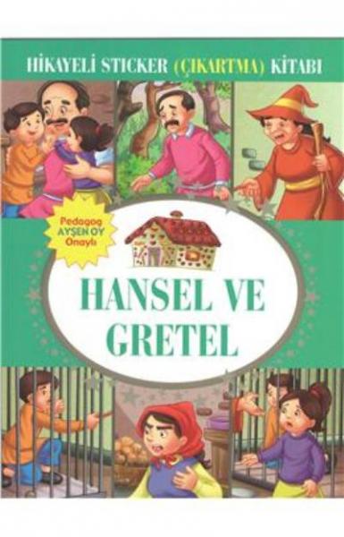 Hansel v e Gratel Hikayeli Sticker (Çıkartma) Kitabı
