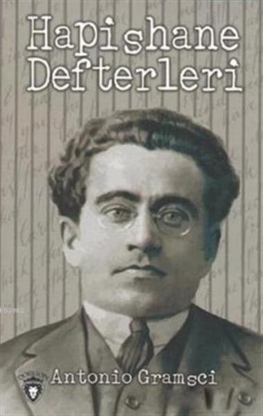 Hapishane Defterleri Antonio Gramsci