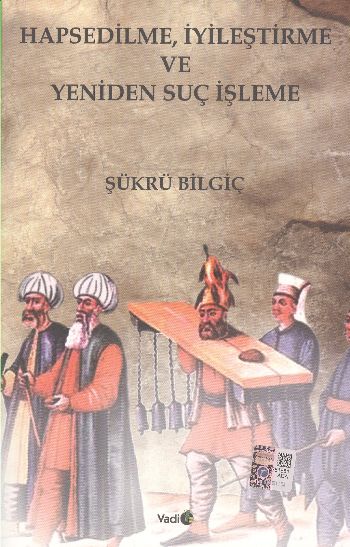 Hapsedilme İyileştirme ve Yeniden Suç İşleme %17 indirimli Şükrü Bilgi