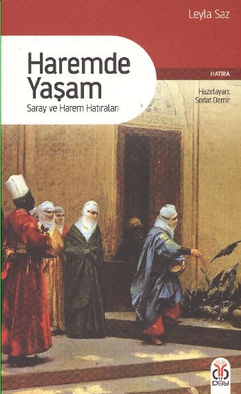 Haremde Yaşam (Saray ve Harem Hatıraları)