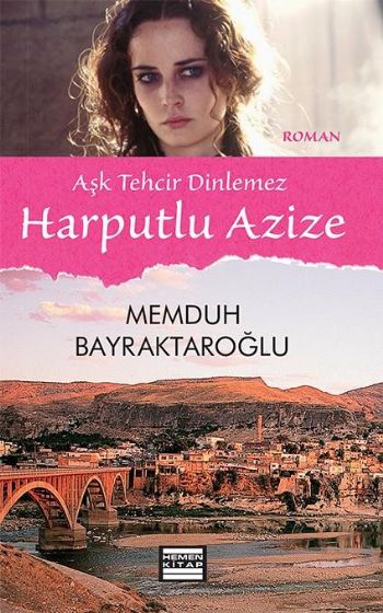 Harputlu Azize Aşk Tehcir Dinlemez