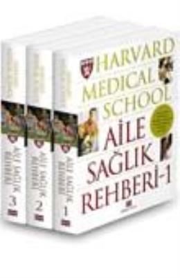 Harvard Medical School - Aile Sağlık Rehberi (3 Cilt) Kolektif
