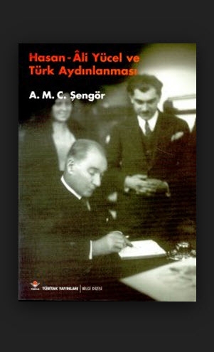 Hasan-Ali Yücel ve Türk Aydınlanması %17 indirimli A.M.C. Şengör