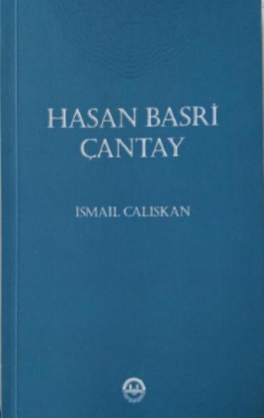 Hasan Basri Çantay İsmail Çalışkan