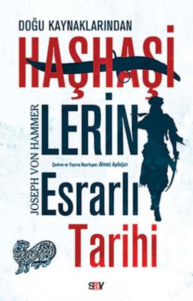 Haşhaşilerin Esrarlı Tarihi Joseph Von Hammer