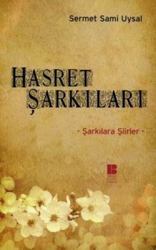 Hasret Şarkıları Şarkılara Şiirler