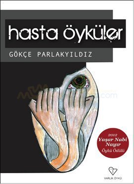 Hasta Öyküler %17 indirimli Gökçe Parlakyıldız