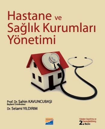 Hastane ve Sağlık Kurumları Yönetimi %17 indirimli Ş.Kavuncubaşı-S.Yıl