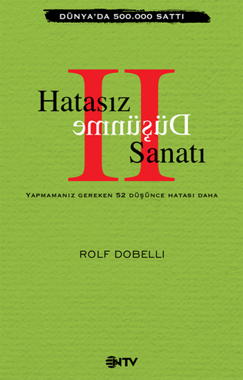 Hatasız Düşünme Sanatı II Yapmamanız Gereken 52 Düşünce Hatası %17 ind